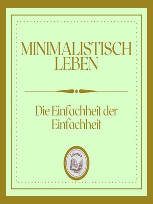 cover image of Minimalistisch Leben